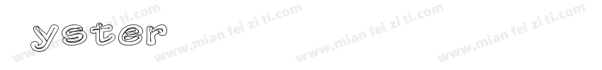 Lyster PERSONAL USE ONLY字体转换